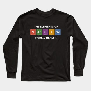 Pro Vaccine Elements of the Periodic Table Long Sleeve T-Shirt